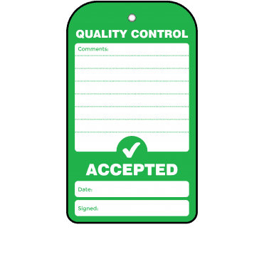 Accepted Quality Control Tag - Tear Resistant & Waterproof