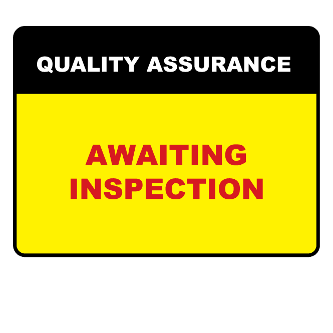 Awaiting Inspection - Quality Assurance Labels