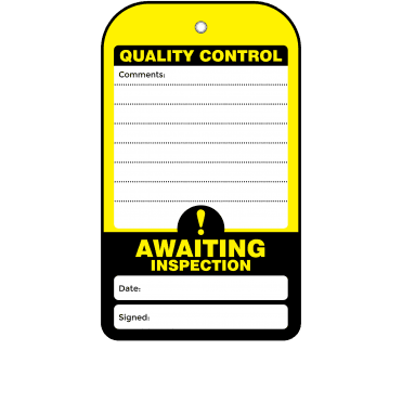Awaiting Inspection Quality Control Tag - Tear Resistant & Waterproof