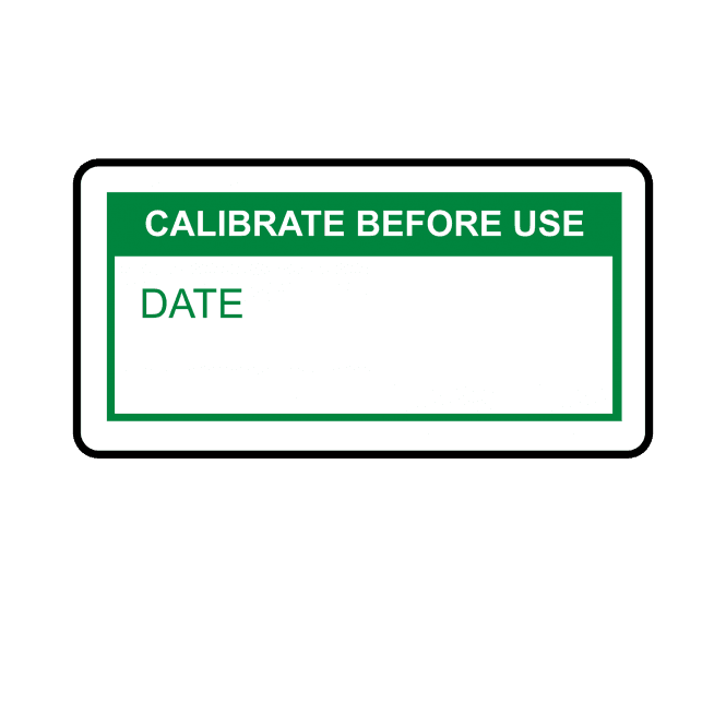 Calibrate Before Use Labels in Green