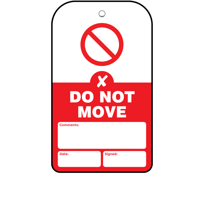 Do Not Move Tag - Tear Resistant & Waterproof