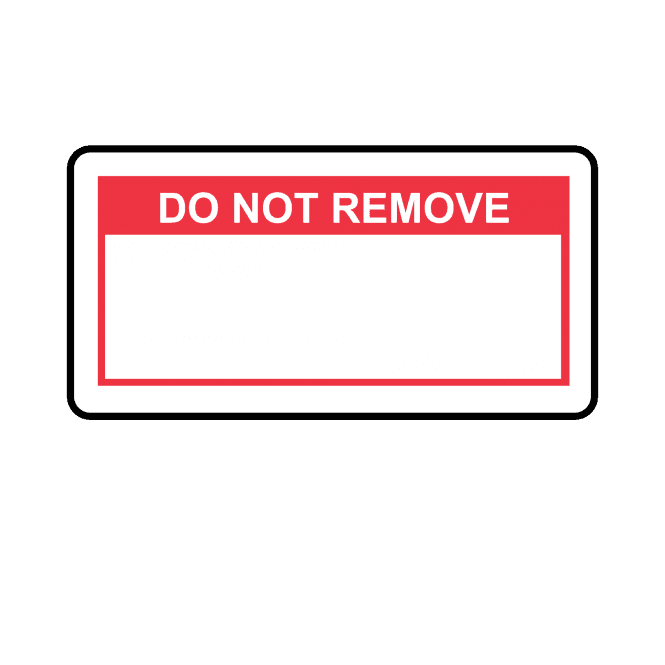 Do Not Remove Labels in Red