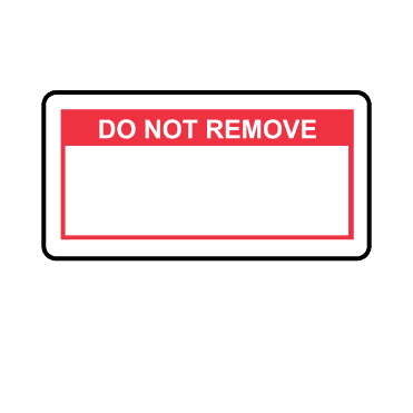 Do Not Remove Labels in Red