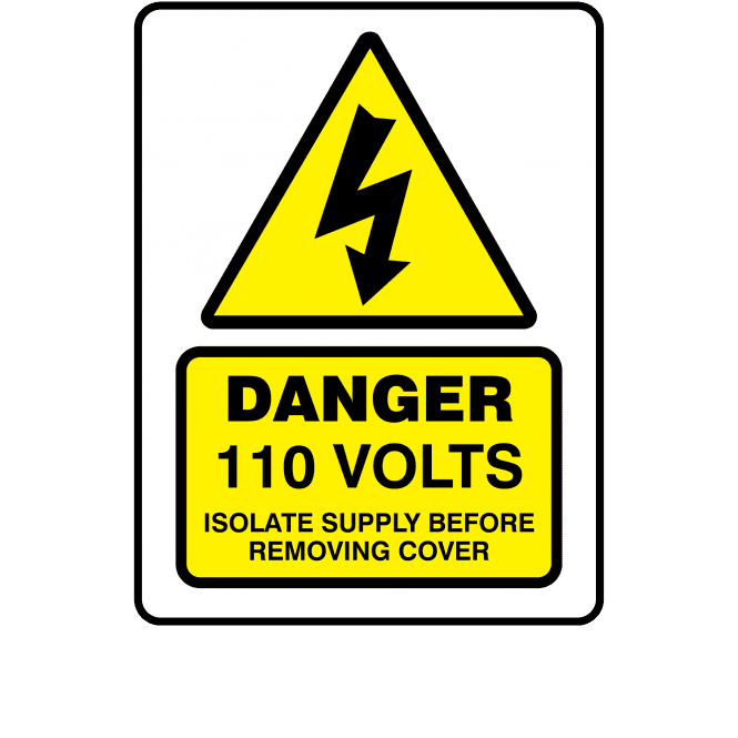 Large Super Stick Danger 110 Volts Isolate Supply Before Removing Cover - Electrical Warning Labels