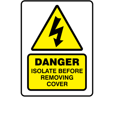 Large Super Stick Isolate Before Removing Cover - Electrical Warning Labels