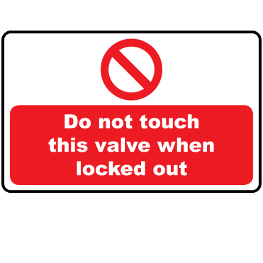 Lockout Labels - Do Not Touch This Valve When Locked Out