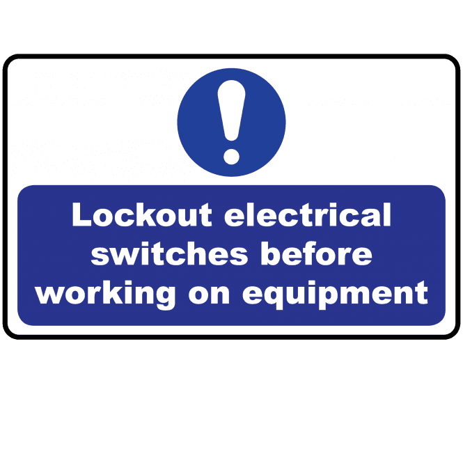 Lockout Labels - Lockout Electrical Switches Before Working On Equipment