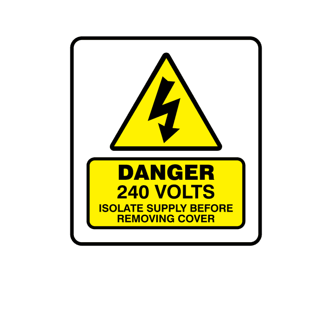 Mini Super Stick Danger 240 Volts Isolate Supply Before Removing Cover - Electrical Warning Labels