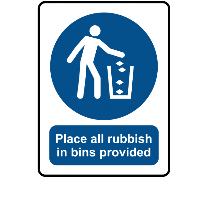 Place All Rubbish in Bins Provided - Mandatory Labels