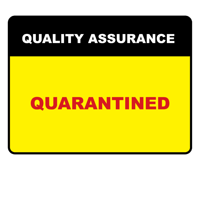 Quarantined - Quality Assurance Labels