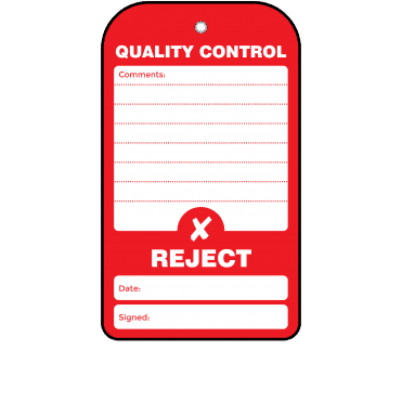Reject Quality Control Tag - Tear Resistant & Waterproof