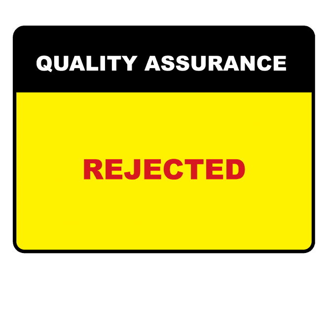 Rejected - Quality Assurance Labels