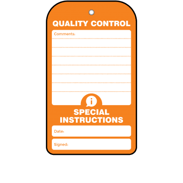 Special Instructions Quality Control Tag - Tear Resistant & Waterproof