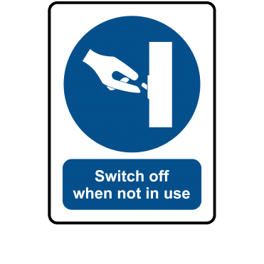 Switch Off When Not In Use - Mandatory Labels