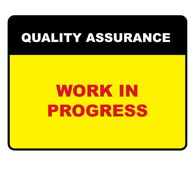 Work In Progress - Quality Assurance Labels